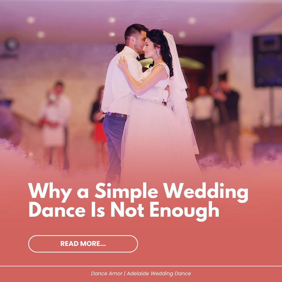 Why a Simple Wedding Dance Is Not Enough