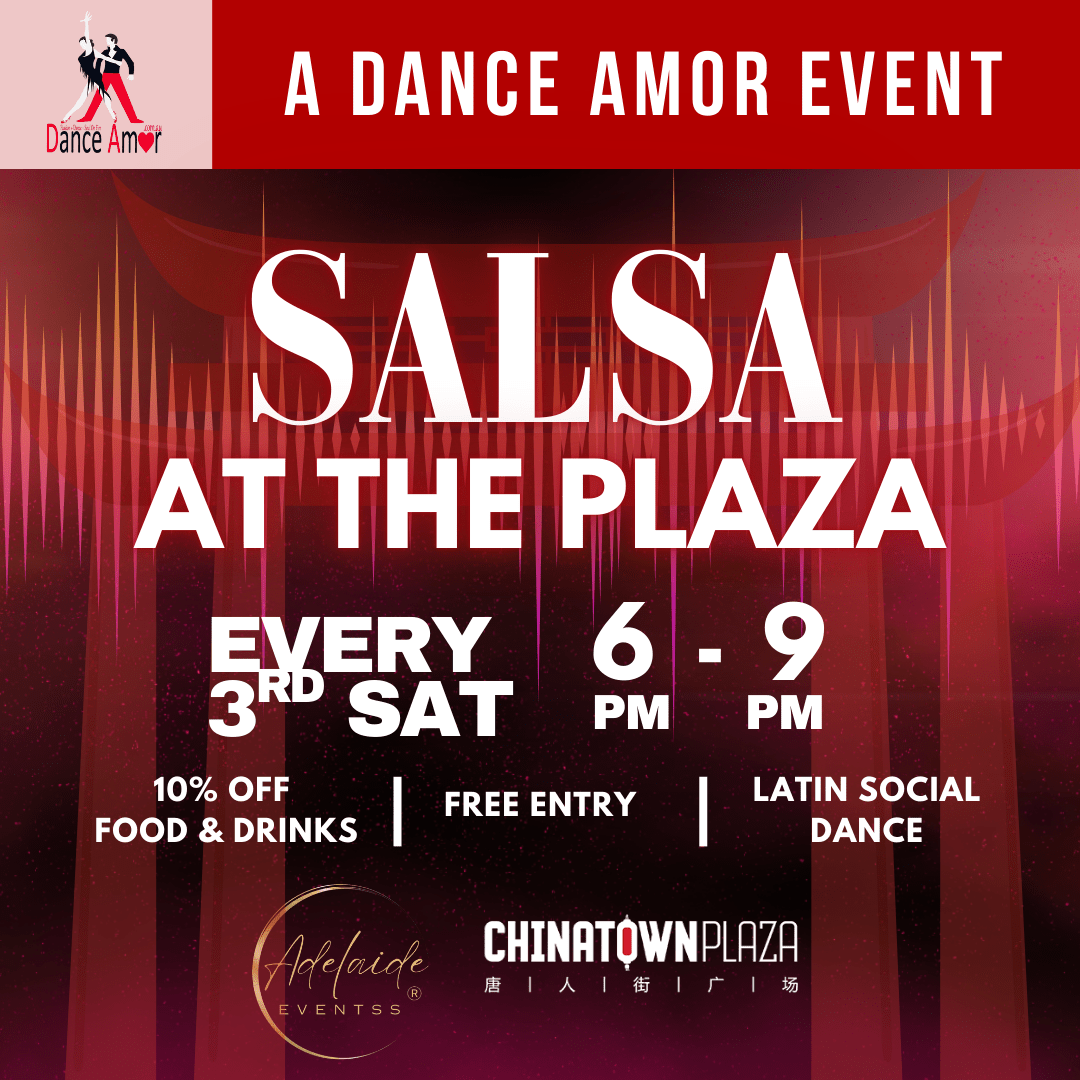Free Salsa At The Plaza | Chinatown Latin Dance Party - Amor Dance Studio | Adelaide Latin & Wedding Dance Studio
